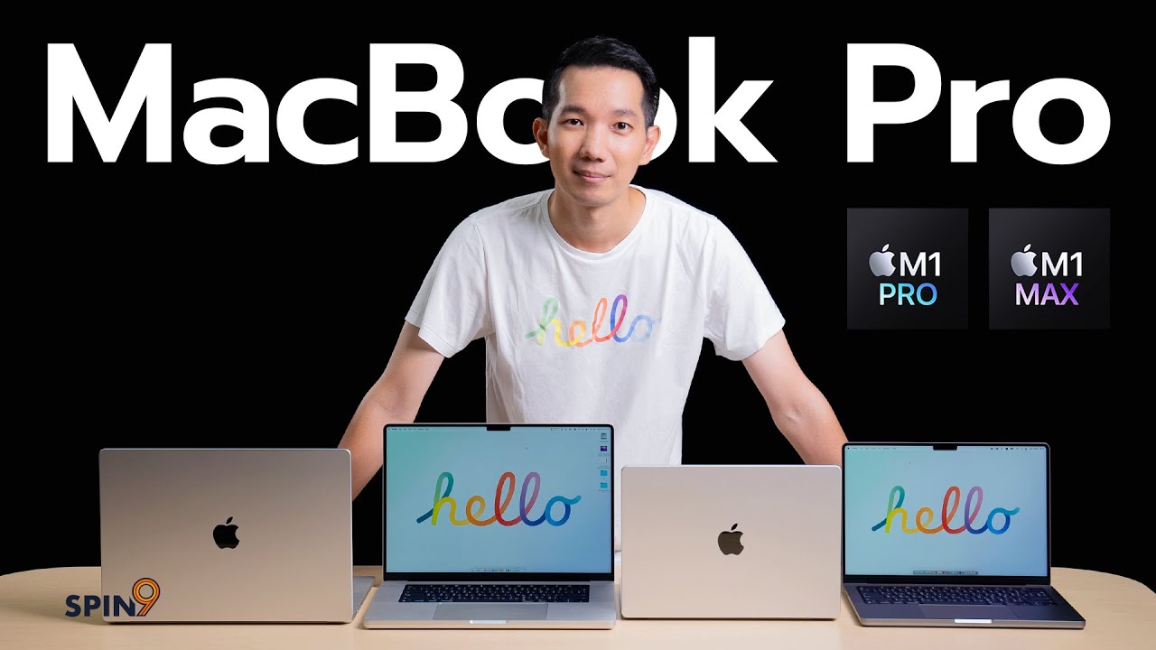 [spin9] รีวิว MacBook Pro – M1 Pro และ M1 Max ความแรงอวกาศ ราคาจักรวาล รุ่นไหนเหมาะกับเรา?