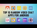 10 Best Random Video Chat Apps For Android