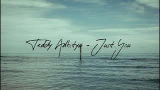 Teddy Adhitya - Just You ( Lirik Lagu Terjemahan )