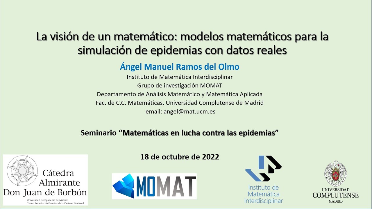 Prof. Ángel Manuel Ramos del Olmo. Seminario "Las Matemáticas en lucha  contra las Epidemias" - YouTube