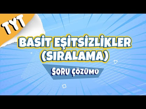 Basit Eşitsizlikler (Sıralama) Soru Çözümü | 2022 #hedefekoş