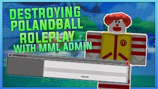 Destroying Polandball Rp With Mml Admin Other Serverside Scripts By Mafoo - roblox mml admin exploit how hack robux 2019