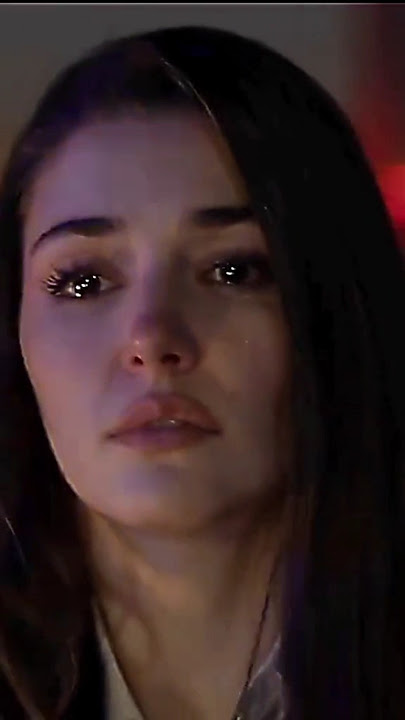 Hande Ercel sad moments #handeerçel #turkey #sadstatus #sadsong #turkishactress #handeercel