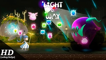 Light a Way Android Gameplay [60fps]