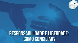 Responsibility and Freedom: How to reconcile them
