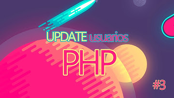 Como crear un Update de usuarios con Mysqli y php #3