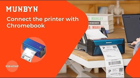 【MUNBYN RealWriter RW401AP Support AirPrint】Connect the printer with Chromebook