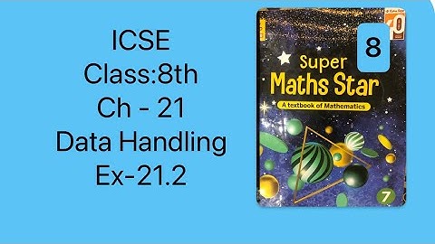 ICSE/class-8th/ch-data handling/ex-21.2/super maths star book//