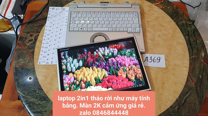 Đánh giá laptop panasonic cf1 và cf2 năm 2024