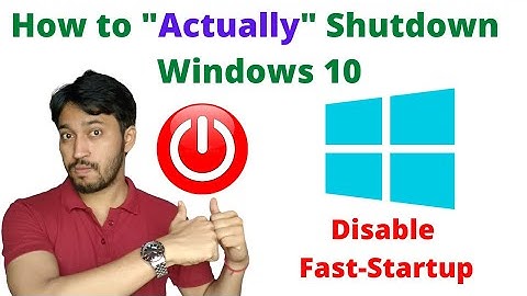 How to Disable Fast Startup in windows 10 ?  How to Properly Shutdown windows 10? (hindi)