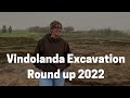 Vindolanda Excavation Round Up 2022