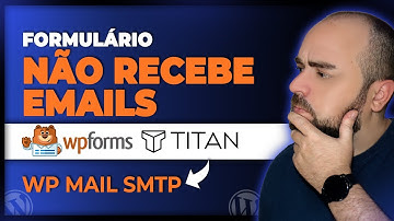 RESOLVIDO! WP FORMS NÃO RECEBE MENSAGENS - ATIVANDO SMTP COM TITAN