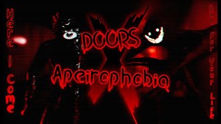 DOORS x APEIROPHOBIA - Here I Come x Run For Your Life (Atelz Vex mashup)