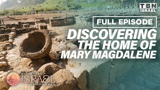 Exploring Mary Magdalene's Hometown (Part 2) | Sheila Walsh | TBN Israel