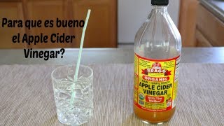 PARA QUE ES BUENO EL APPLE CIDER VINEGAR? PARA QUE ES BUENO EL APPLE CIDER VINEGAR?