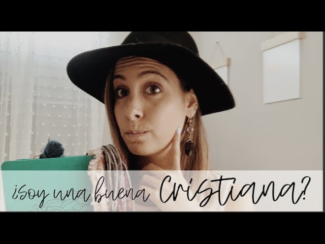 ¿Soy una buena cristiana?