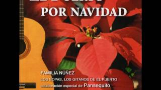 VA -  El Puerto por Navidad - Familia Núñez (Villancicos Flamencos)