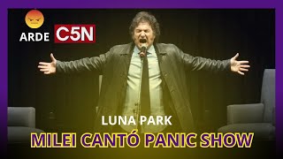 MILEI CANTÓ PANIC SHOW EN EL LUNA PARK