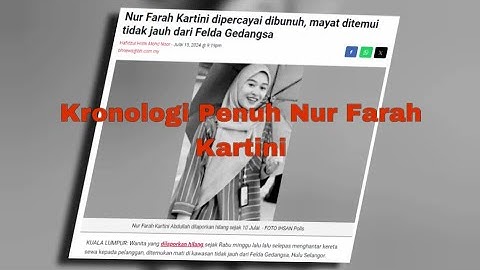 Kronologi Penuh Nur Farah Kartini
