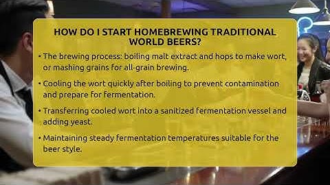 How Do I Start Homebrewing Traditional World Beers? - The Pint Guy