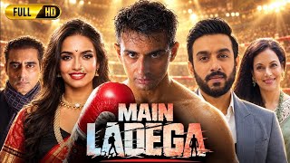 Main Ladega Full Movie | Akash Pratap Singh, Vallari Viraj, Gandharv Dewan | Commentary & Explained