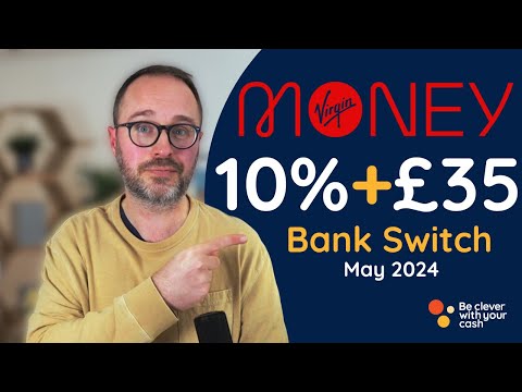 Virgin Money bank switch: MASSIVE 10% interest plus £35