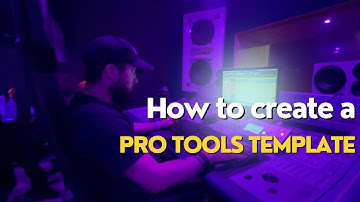 How To Create a Pro Tools Template For Beginners 2025