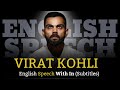 ENGLISH SPEECH | VIRAT KOHLI: Interviewed Rapid-Fire Questions (English Subtitles)