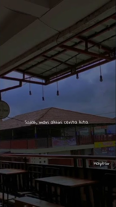 Story WA sedih galau - Top-topan (Viral di Tik-Tok)