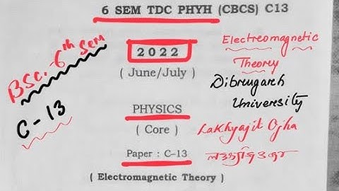 Solved paper c-13 : 2022  Dibrugarh University 6th SEM Electromagnetic theory part:1