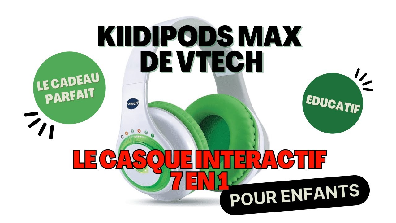 Casque VTECH KidiPods Max -Mon casque interactif 7en1