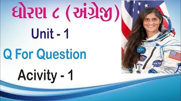 STD 8 English Unit 1 (Q For Question) Activity 1 In Gujarati