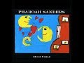 Pharoah Sanders - Moon Child (Full Album)