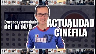 🎬 ACTUALIDAD CINÉFILA 🗓 Semana del 8 al 14 de septiembre de 2022 - CINE ESTRENOS TRAILERS