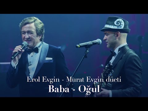 Erol Evgin - Murat Evgin düeti \