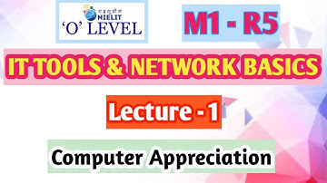 O Level IT Tools and Network Basics | Lecture -1 | Computer Appreciation