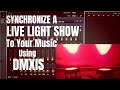 How To Program/Synchronize A Light Show With Your Music - DMXIS