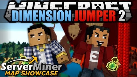 ServerMiner Map Showcase - "Dimension Jumper 2" Map!