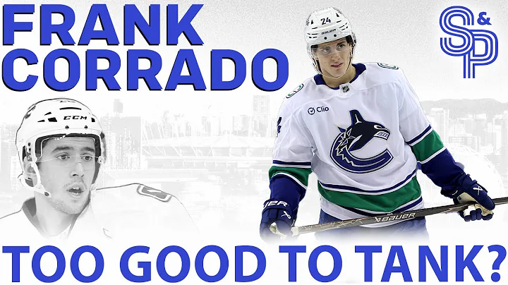 Frank Corrado: Did the Canucks improve too much to tank? And a preview the World Jrs