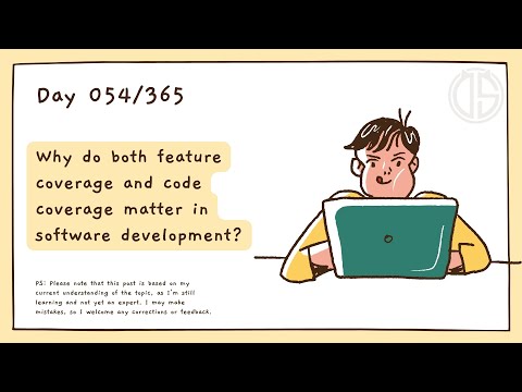 Why do both feature coverage and code coverage matter in software development?