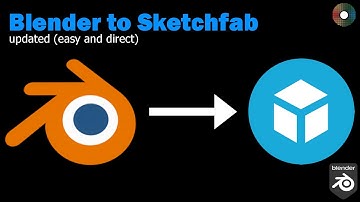 Tutorial: Blender to Sketchfab v2 (easy and direct)