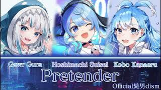 Gura, Suisei and Kobo sing - Pretender by 髭男dism