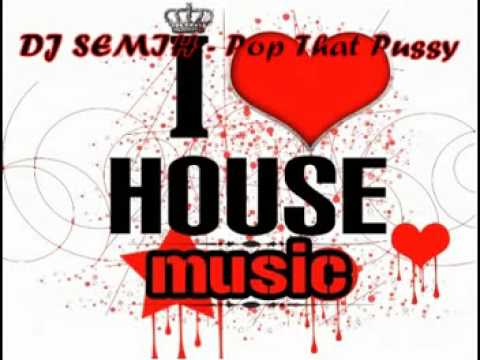 DJ SEMIH - Pop That Pussy (Remix)