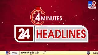 4 Minutes 24 Headlines | 11 PM | 11-05-2024 - TV9