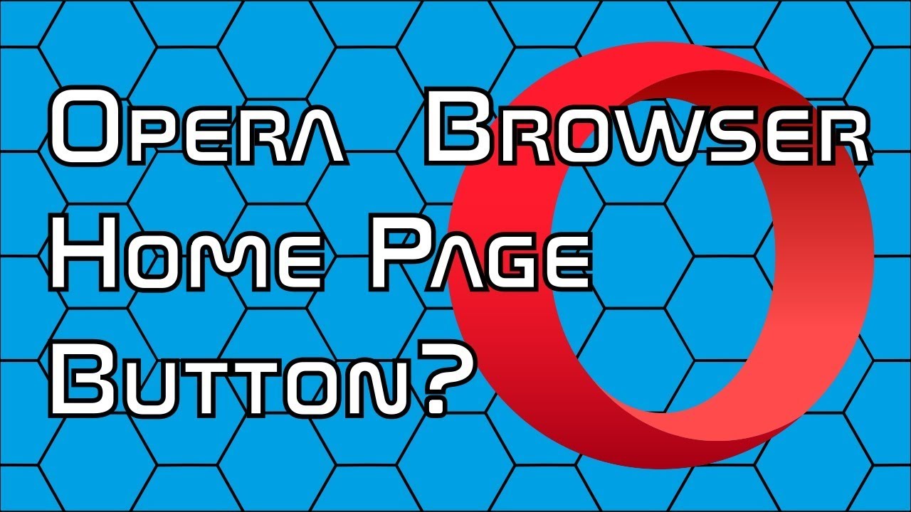 opera 48 home button opera 48 home button