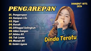 Dinda Teratu   Pengarepan  Sdanun Lilo  Sigar  Rucah  Ditinggal Selingkuh  Dangdut Hits 2024