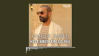 Cengiz İmren - Hele Bakın Kim Gelmiş (Remix)