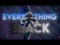 Everything black  the collector edit