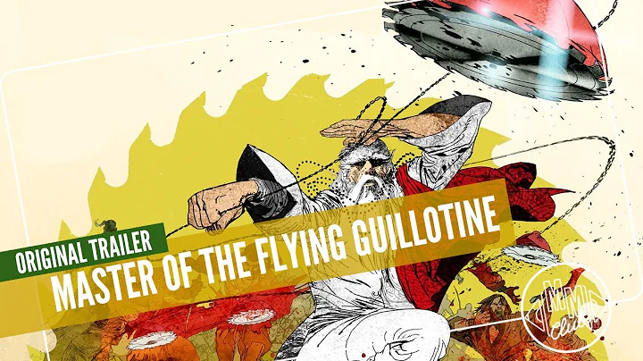 Master of the Flying Guillotine | 1976 | Original Trailer | VO | Action, Kung-Fu