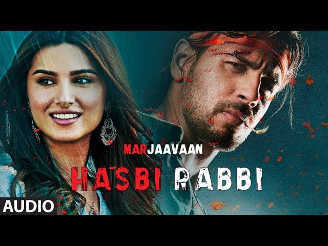 Full Audio: Hasbi Rabbi | Riteish D, Sidharth M, Tara S | Altamash Faridi, Kamaal Khan,  Aditya Dev class=